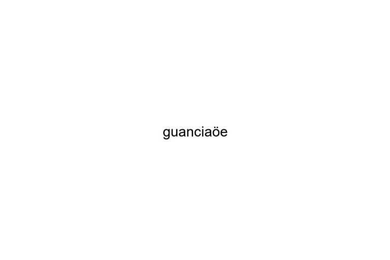 guanciae