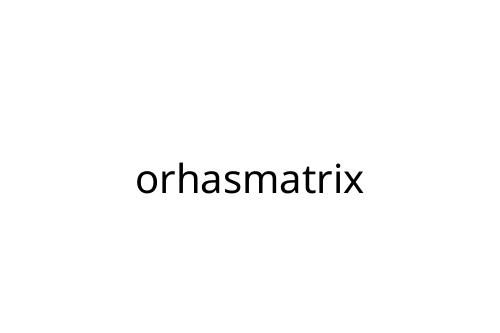 orhasmatrix