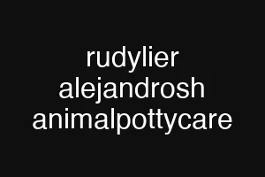rudylier alejandrosh animalpottycare